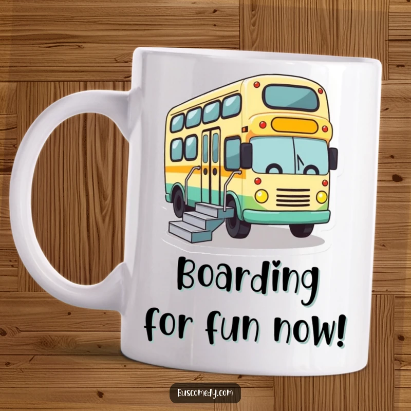 Funny mug featuring a cute bus character lowering its stairs with great enthusiasm, ready to welcome everyone.