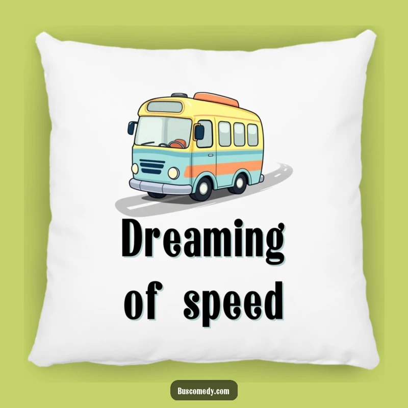 Funny Speedy Bus Pillow: Cozy Travels, a Comfy Funny Gift