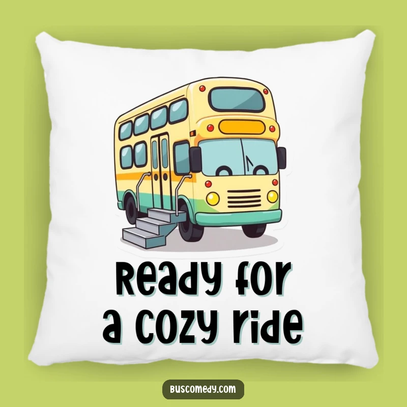 Funny Bus Stairs Pillow - Cute Welcoming Accent Gift
