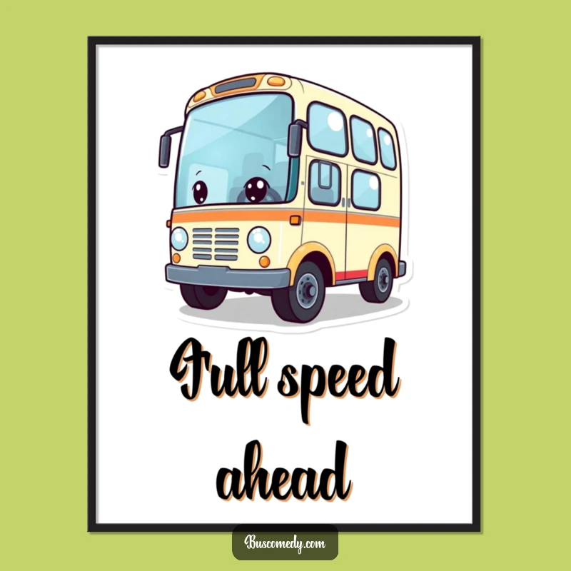 Funny Adventure Bus Digital Art: Cute Wheels Spinning Character, Printable Funny Gift