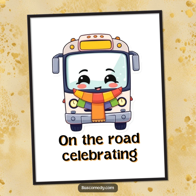 Funny Cheerful Bus Digital Art Print, a celebratory vehicle ready to spread cheer. An instant funny gift.
