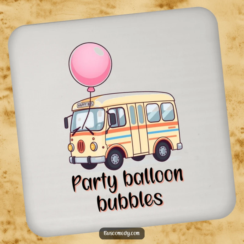 Funny Drink Coaster featuring a happy bus character with a large, bouncing balloon on its roof, a joyful accessory.