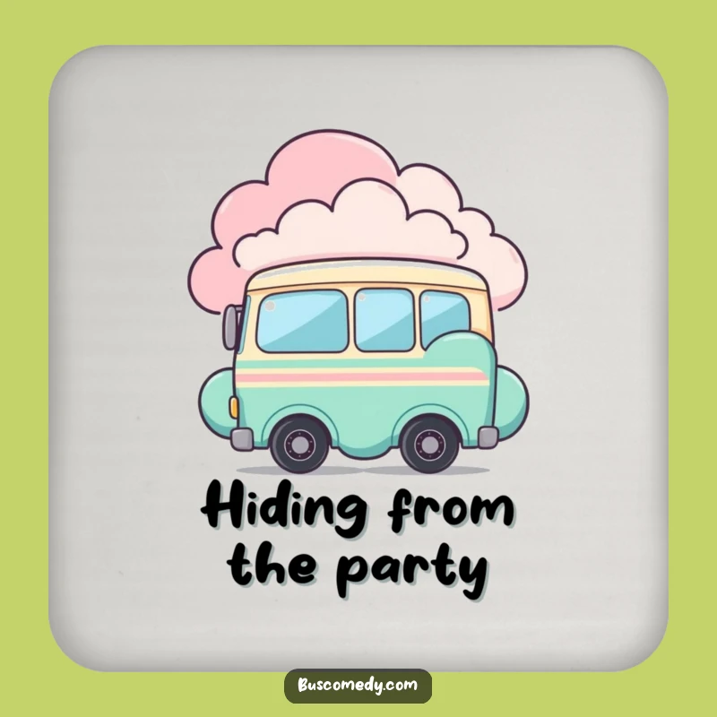 Funny Shy Bus Drink Coaster: Behind Cloud, Protect Surfaces Funny Gift