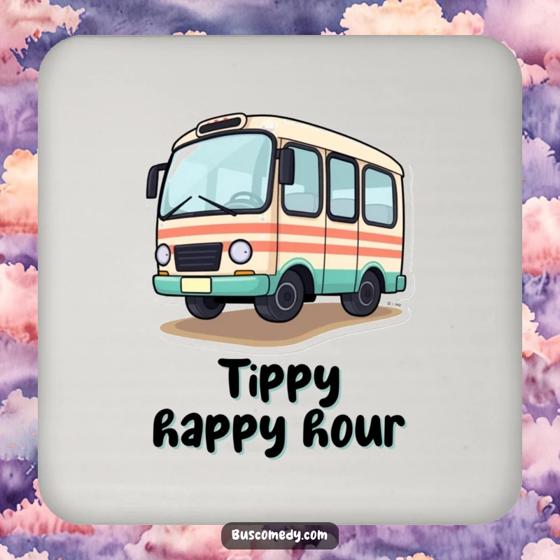 Funny Drink Coaster featuring a little bus character driving with one tire slightly off the ground, a humorous accessory.