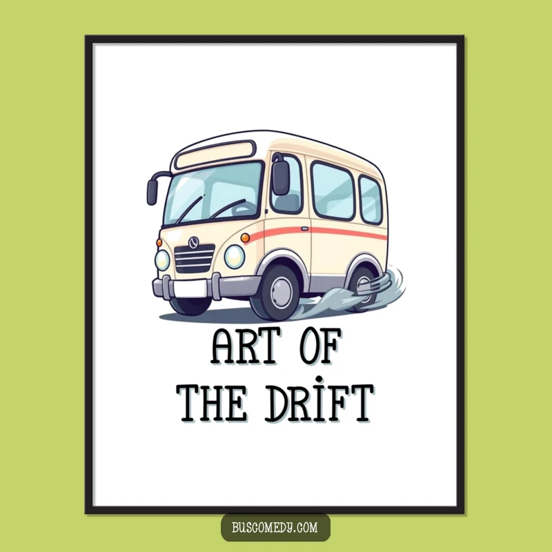 Funny Drifting Bus Poster - Action-Packed Wall Art