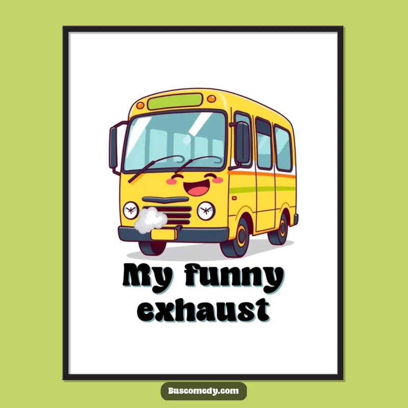 Funny Laughter Bus Poster: Vibrant Wall Art, Hilarious Character, Perfect Funny Gift