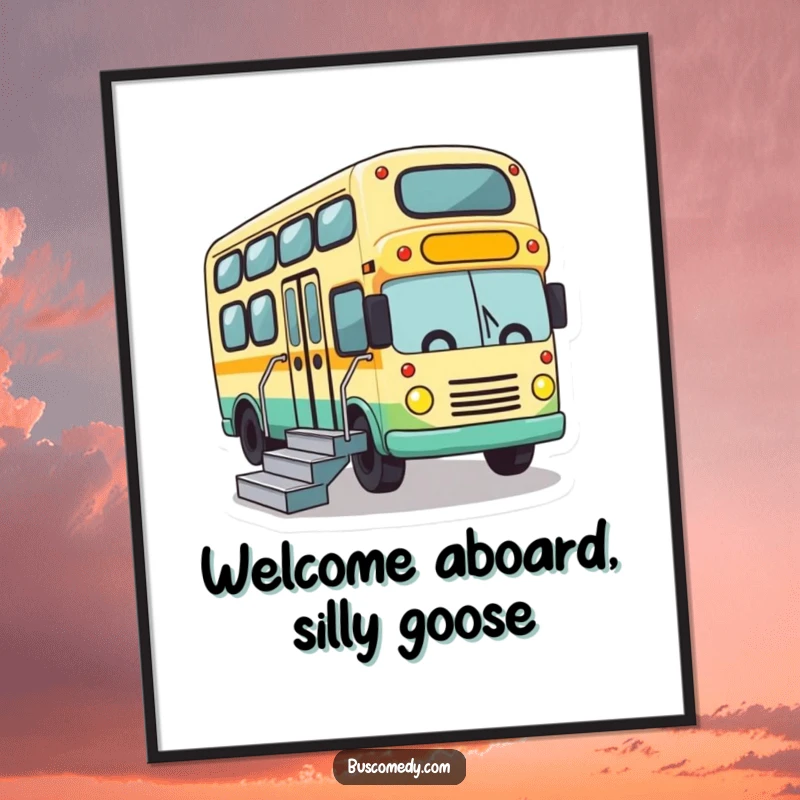 Funny poster illustration of a cheerful bus character lowering its stairs with energetic excitement, inviting viewers in.