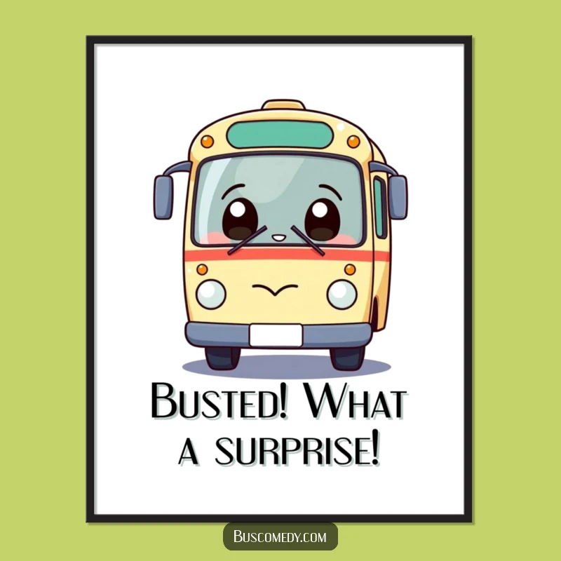 Funny Free Printable Wall Art: Giggling Kawaii Bus Surprise Art Downloadable Gift