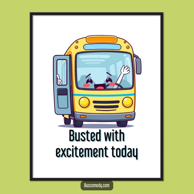 Free Printable Funny Welcoming Bus Wall Art Humorous Downloadable Decor