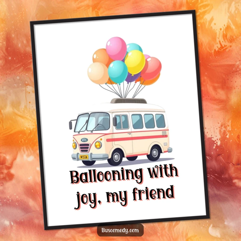 Funny Free Printable Wall Art featuring a cute kawaii bus character balancing a colorful stack of balloons on its roof.