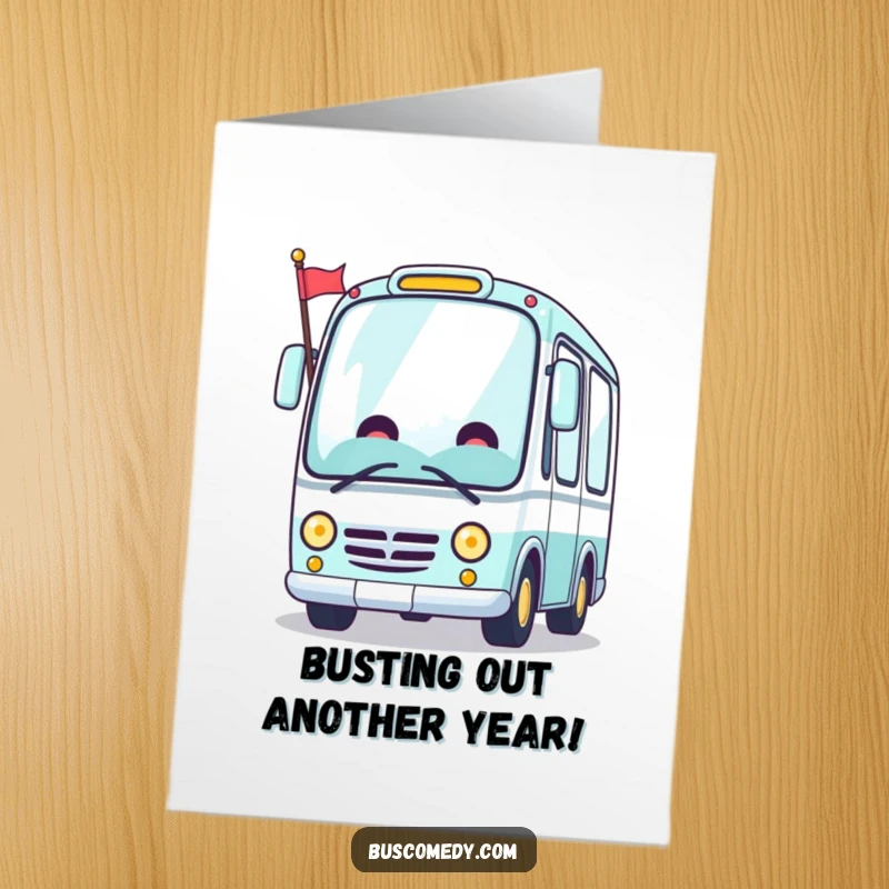 Funny Free Printable Birthday Card: A Kawaii bus with a cheerful grin waves a tiny flag, celebrating birthdays.