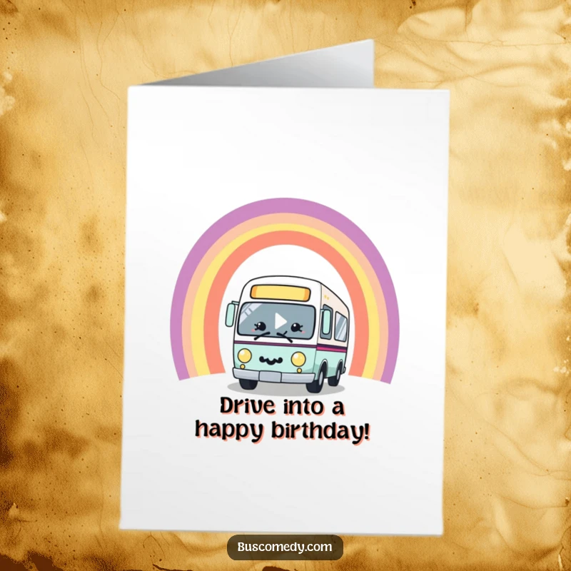 Funny Free Printable Birthday Card: A smiling kawaii bus drives through a vibrant rainbow arch.