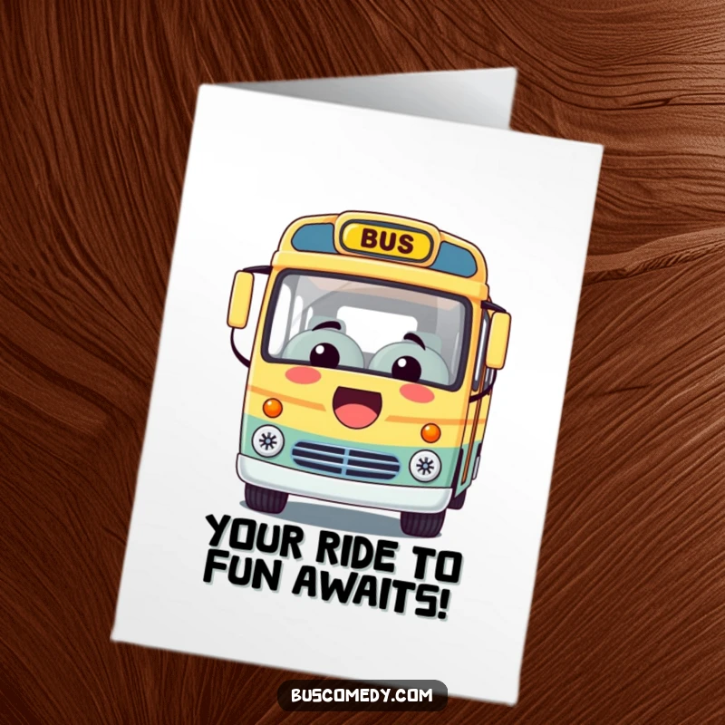 Funny Free Printable Kawaii bus card with a huge smile, inviting you for a happy birthday ride on wheels.
