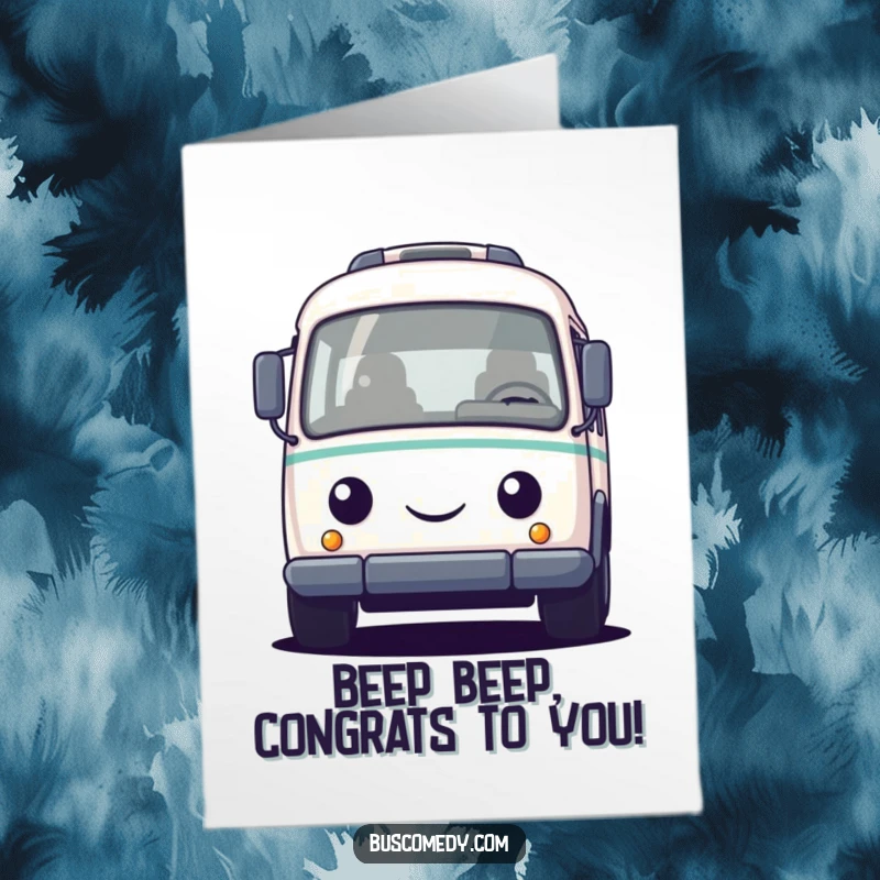 Funny Free Printable congratulations card of a round, friendly bus character honking its horn to announce happy news.
