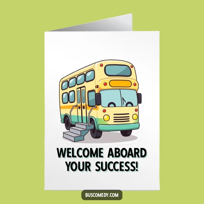 Free Printable Congratulations Card: Bus Stairs, Funny Downloadable for Success