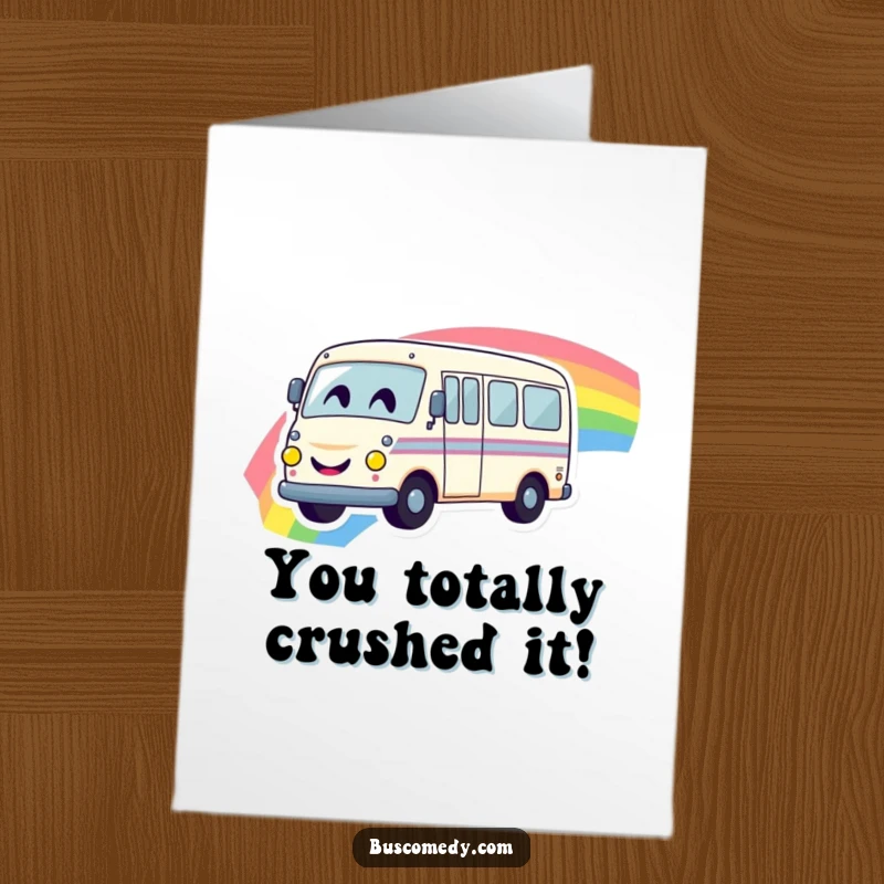 Funny Free Printable Congratulations Card shows a happy bus with a smiley face cruising on a bright rainbow.