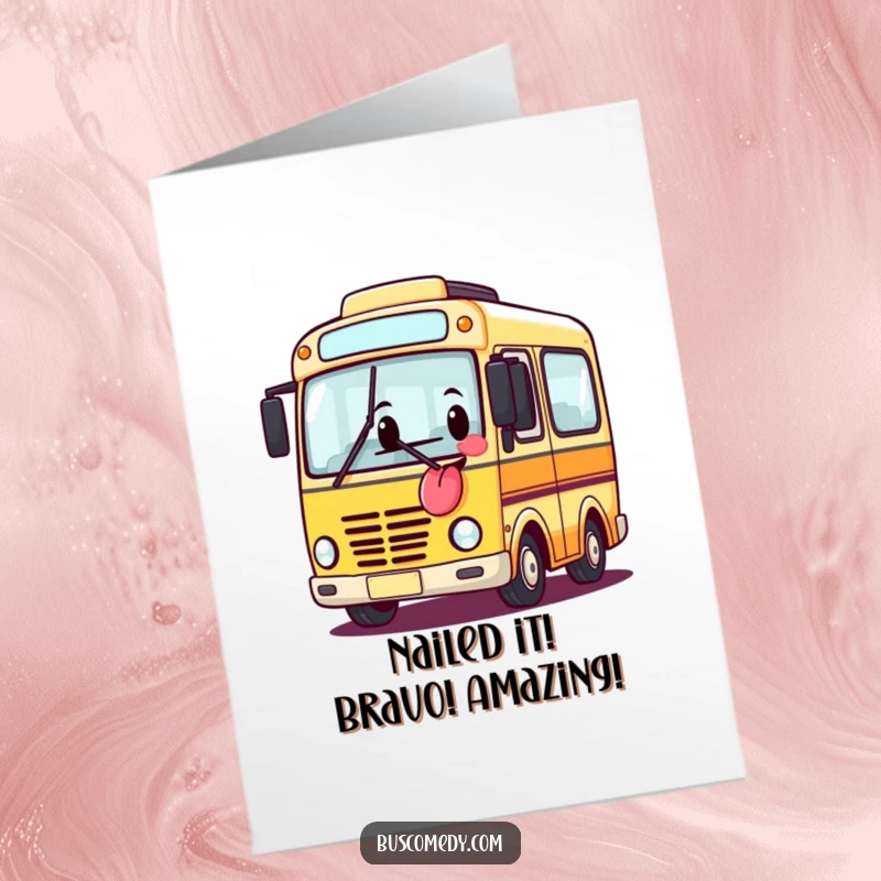 Funny Free Printable Congratulations Card with a playful bus character sticking its tongue out in celebration.
