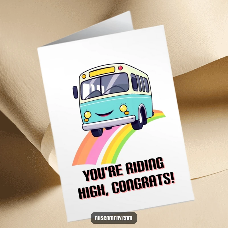 Funny Free Printable Congratulations Card: Joyful bus driving on a rainbow, symbolizing a colorful and successful journey ahead.