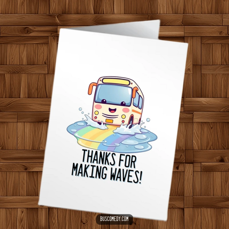 Funny Free Printable Thank You Card featuring a kawaii bus artistically splashing through a dazzling rainbow puddle.