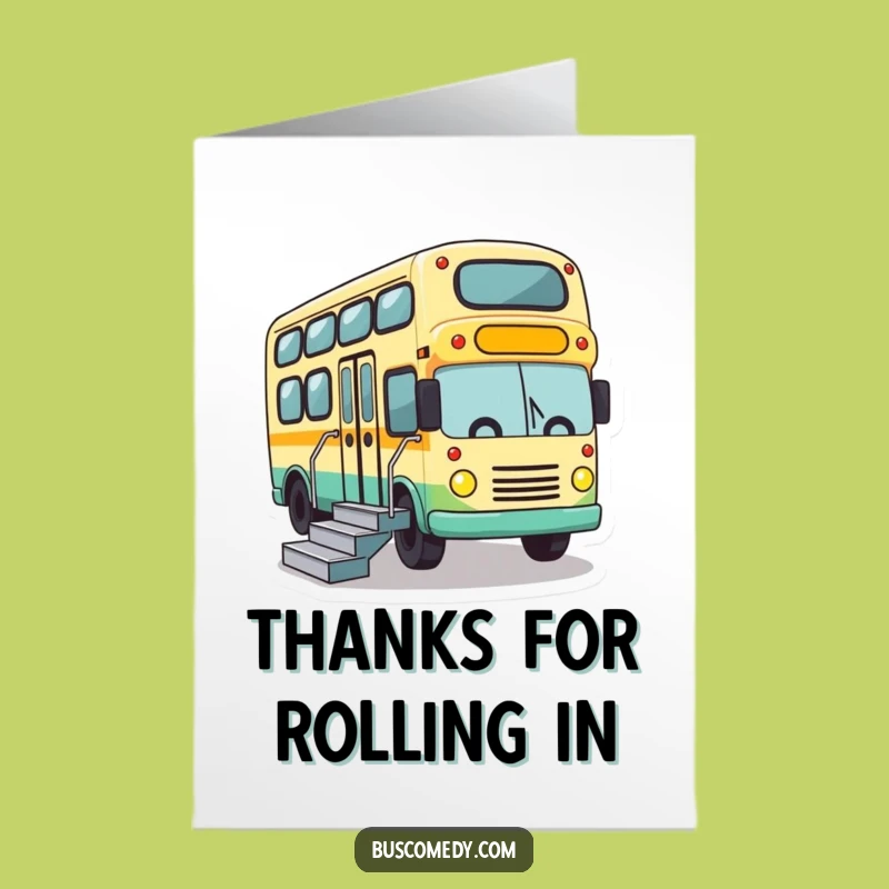 Free Printable Thank You Card: Bus Stairs Greeting, Funny Downloadable Gratitude