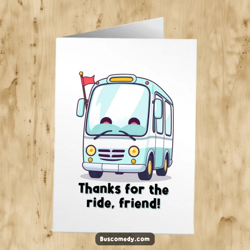 Funny Free Printable Thank You Card: A Kawaii bus with a grin waves a tiny flag, sending cheerful thanks.