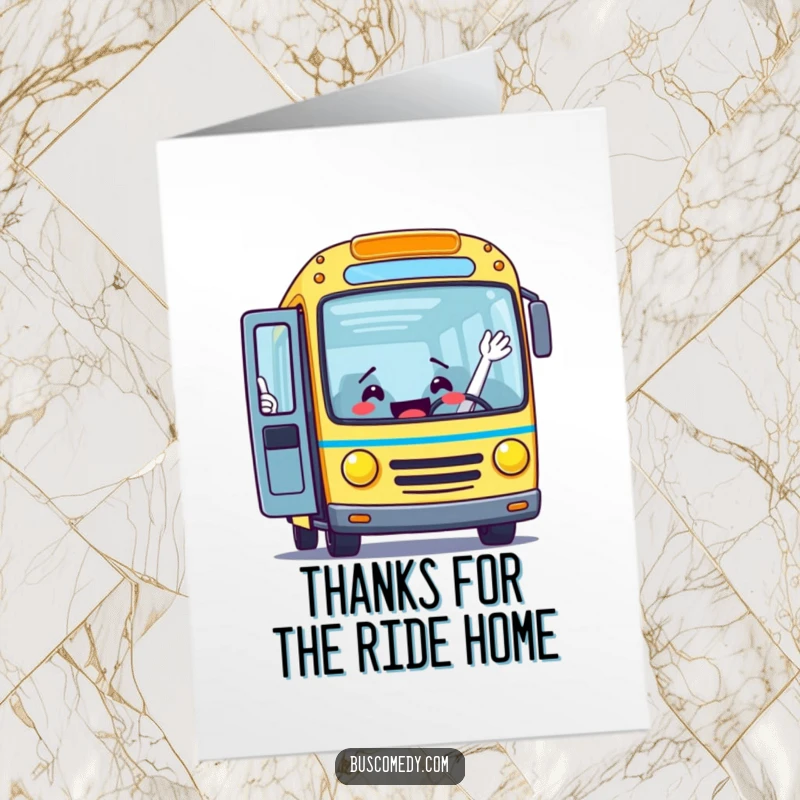 Funny Free Printable thank you card with an excited bus character waving passengers aboard, offering a warm welcome.