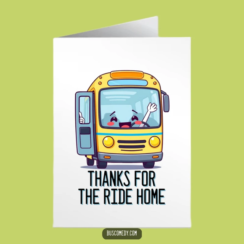 Free Printable Bus Welcoming Thank You Card Funny Downloadable Gift