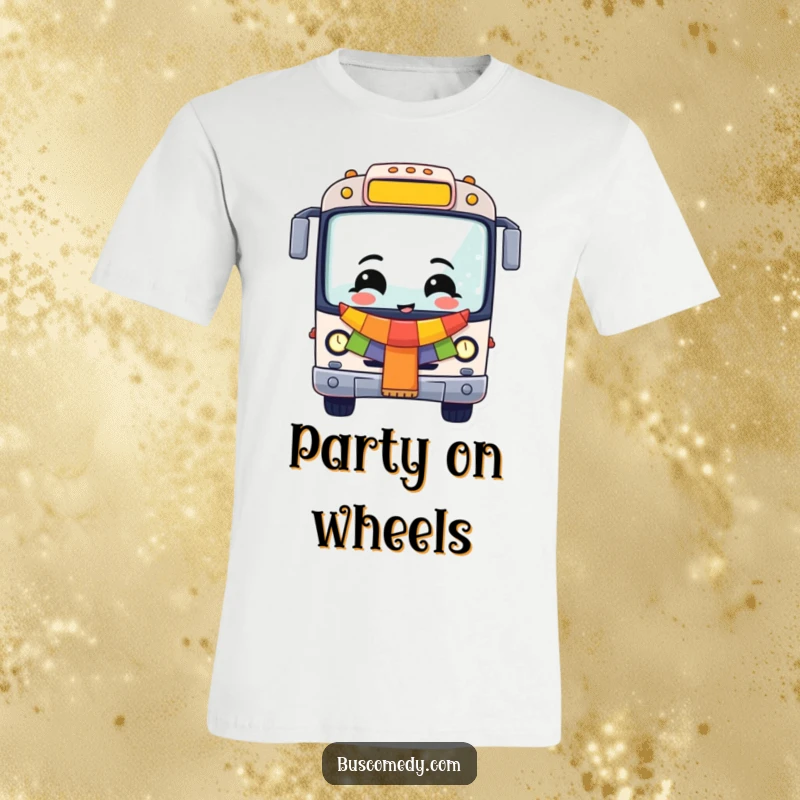 Funny Cheerful Bus T-Shirt, a happy vehicle adorned with a banner, ready for any celebration. A festive funny gift.