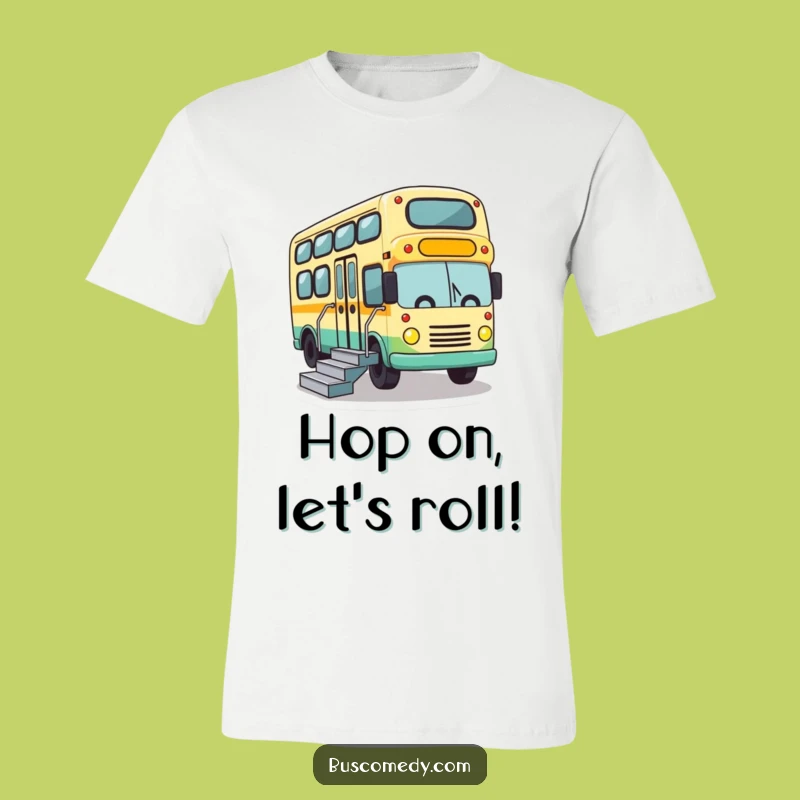 Funny Bus Stairs T-Shirt - Cute Character Greeting Fun Gift